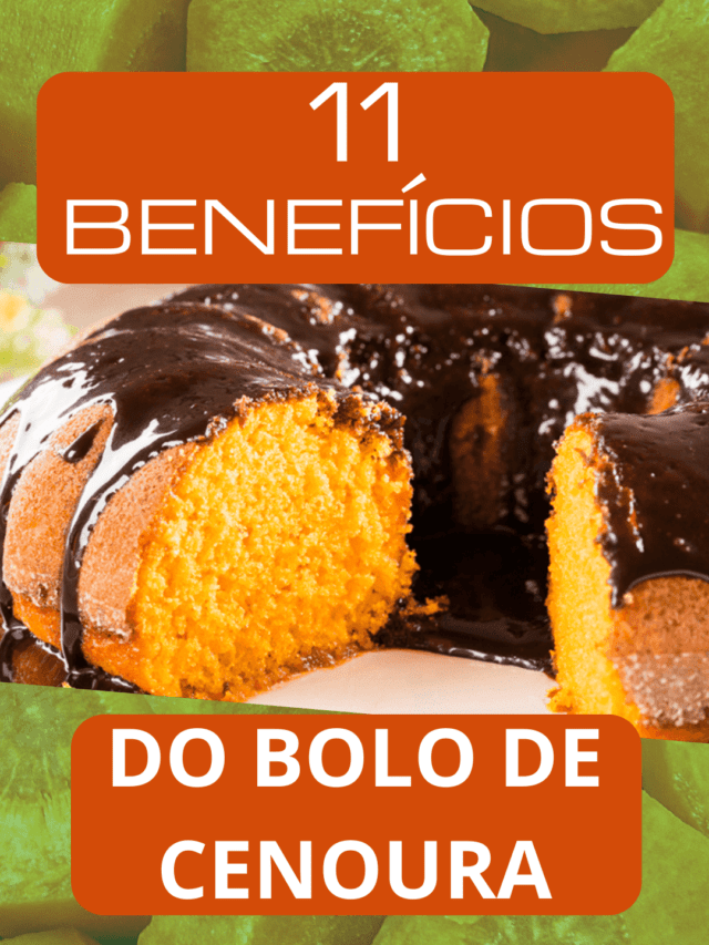 11 Benefícios do bolo de cenoura