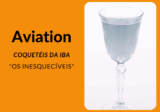 Coquetel Aviation, Um Inesquecível